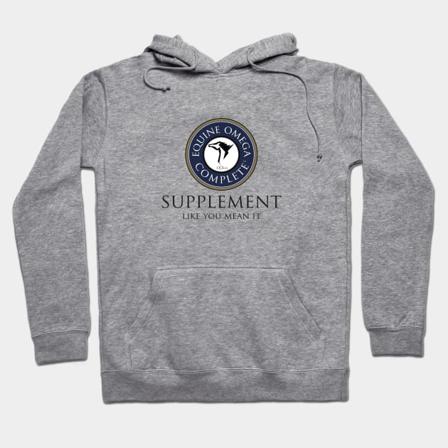 Supplement Like You Mean It Hoodie by kathleendowns